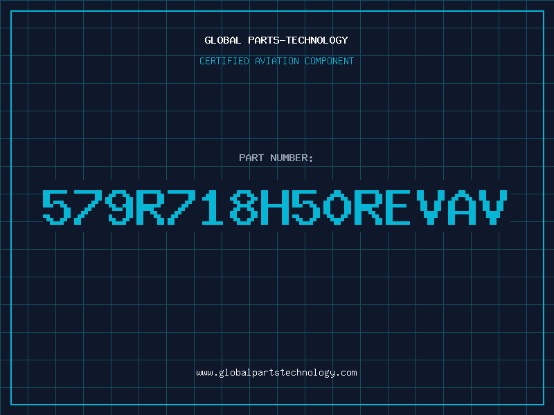 Aviation Part 579R718H50REVAV
