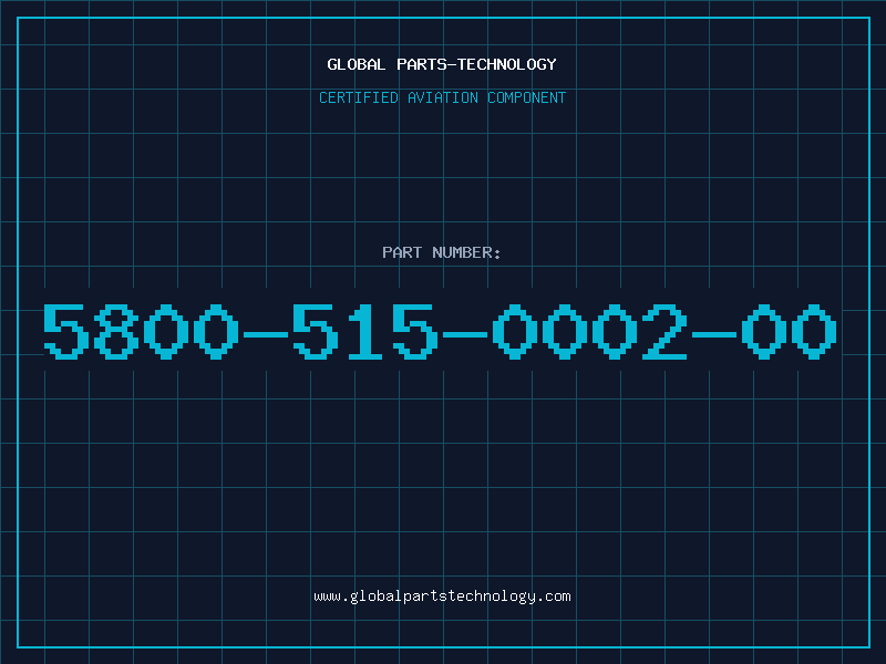 Aviation Part 5800-515-0002-00