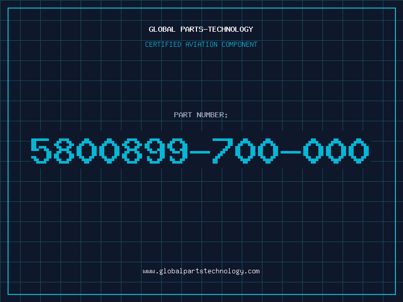Aviation Part 5800899-700-000