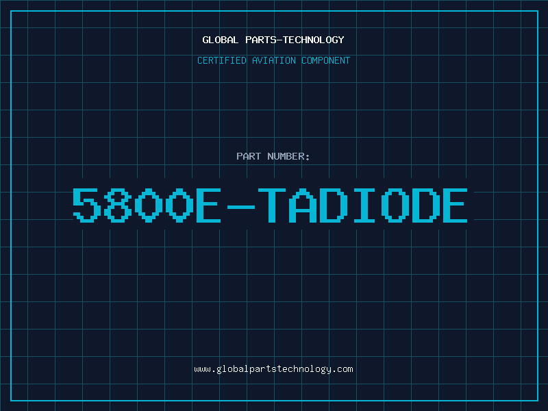 Aviation Part 5800E-TADIODE