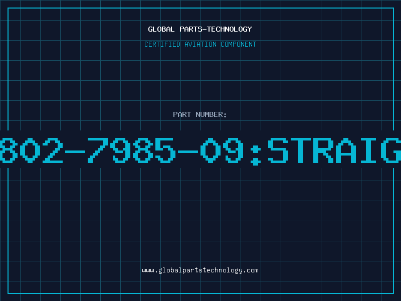 Aviation Part 5802-7985-09:STRAIGH