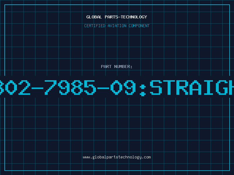 Aviation Part 5802-7985-09:STRAIGHT