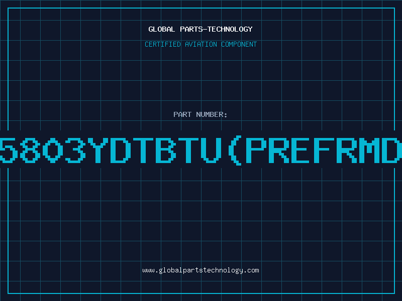 Aviation Part 5803YDTBTU(PREFRMD