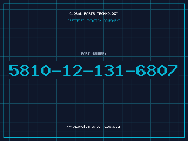 Aviation Part 5810-12-131-6807