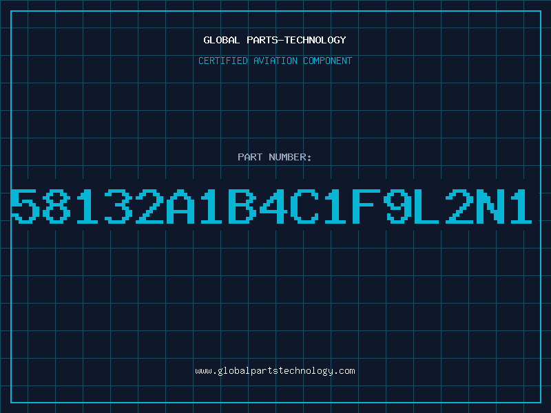 Aviation Part 58132A1B4C1F9L2N1