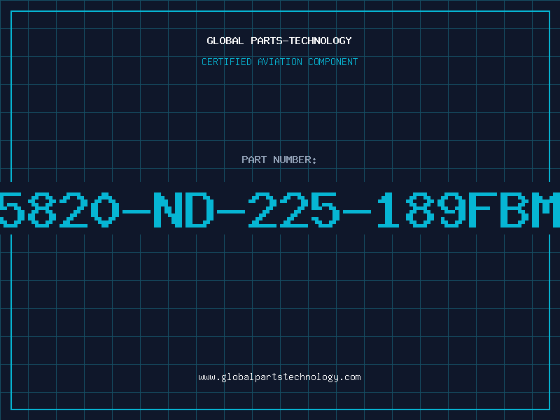 Aviation Part 5820-ND-225-189FBM