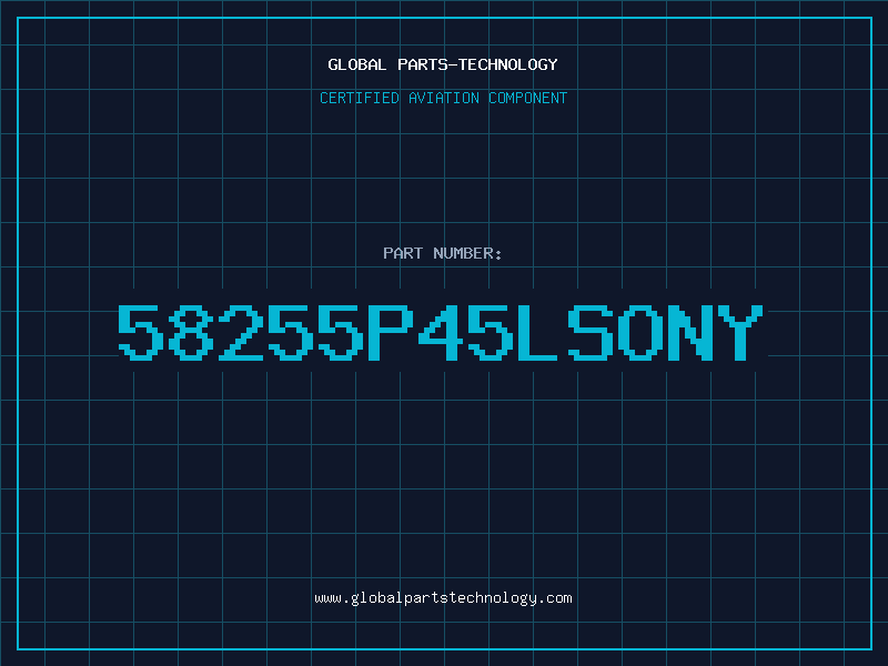 Aviation Part 58255P45LSONY