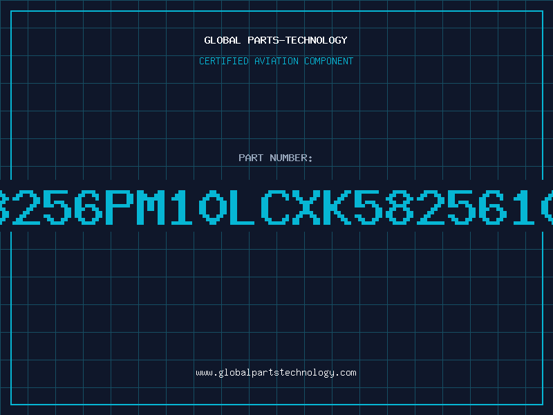 Aviation Part 58256PM10LCXK5825610L