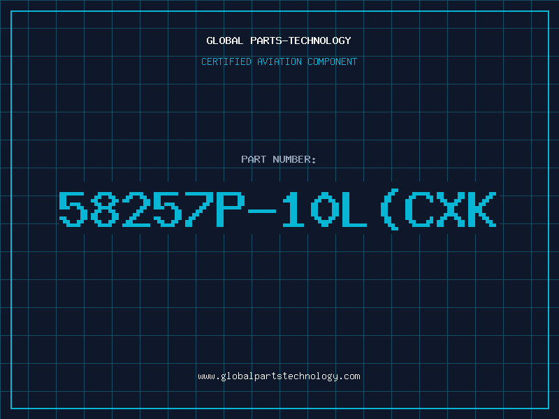 Aviation Part 58257P-10L(CXK