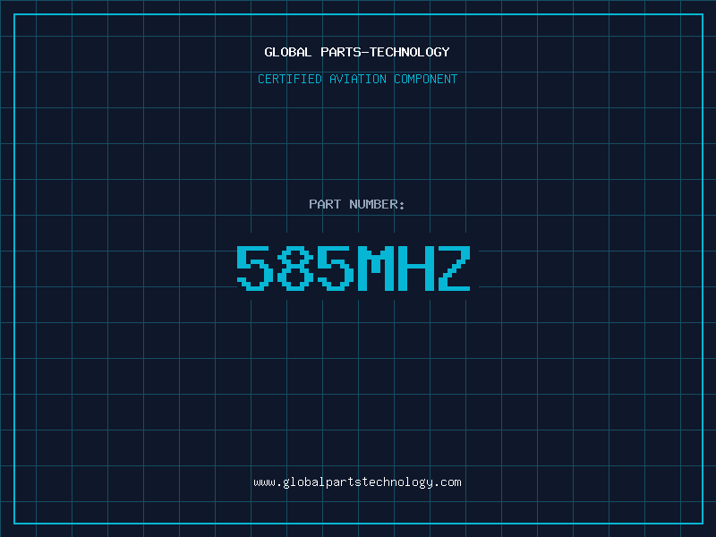 Aviation Part 585Mhz