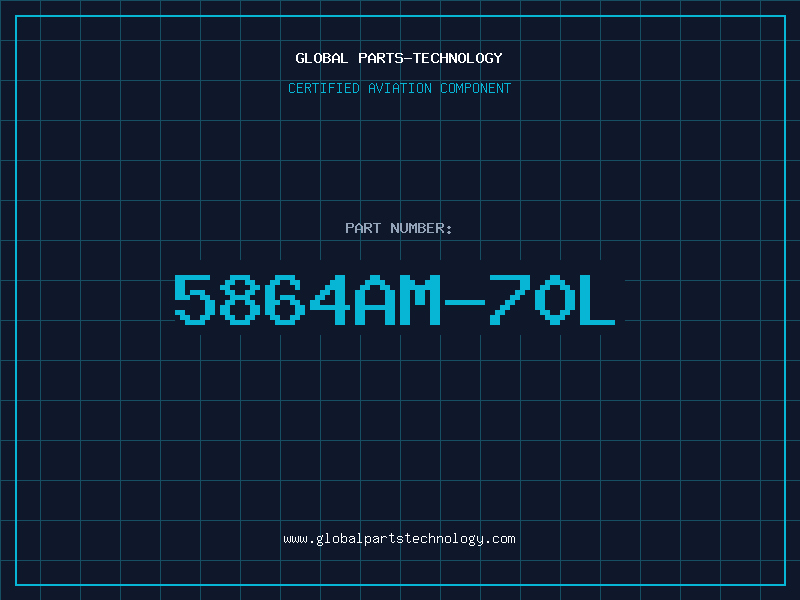 Aviation Part 5864AM-70L