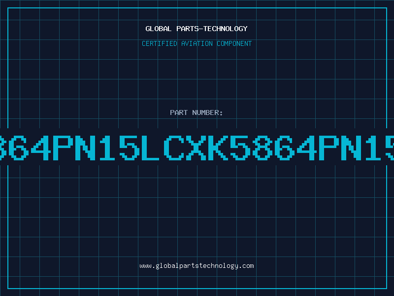 Aviation Part 5864PN15LCXK5864PN15L