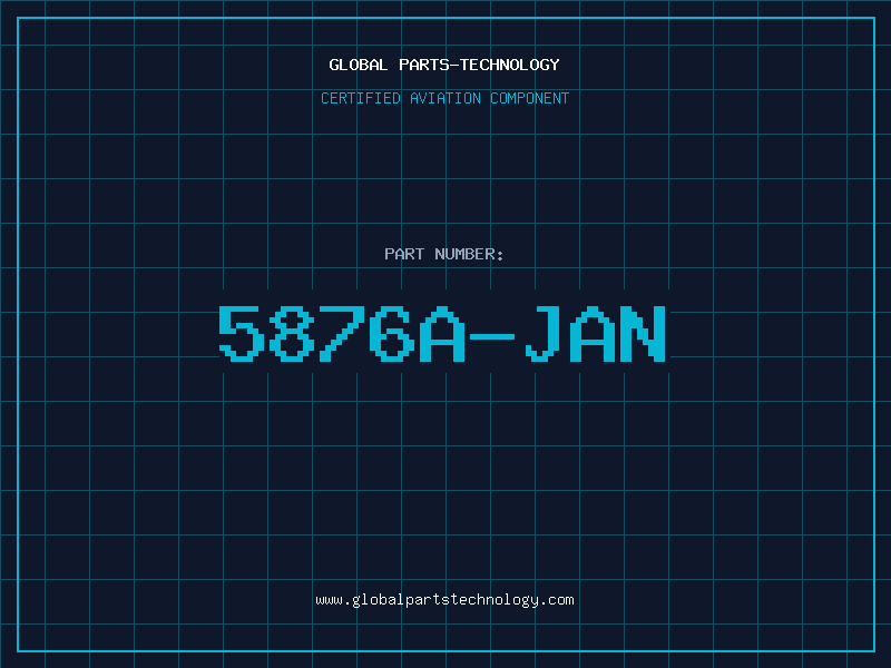 Aviation Part 5876A-JAN