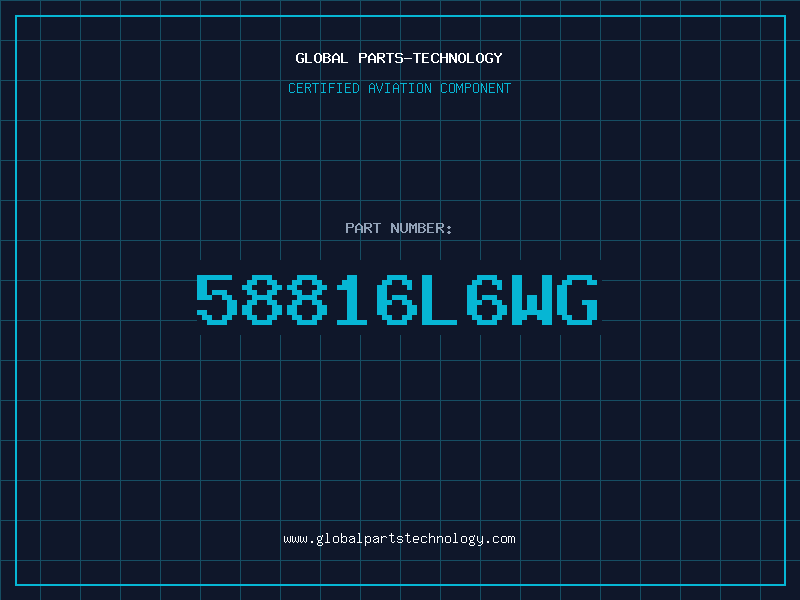 Aviation Part 58816L6WG