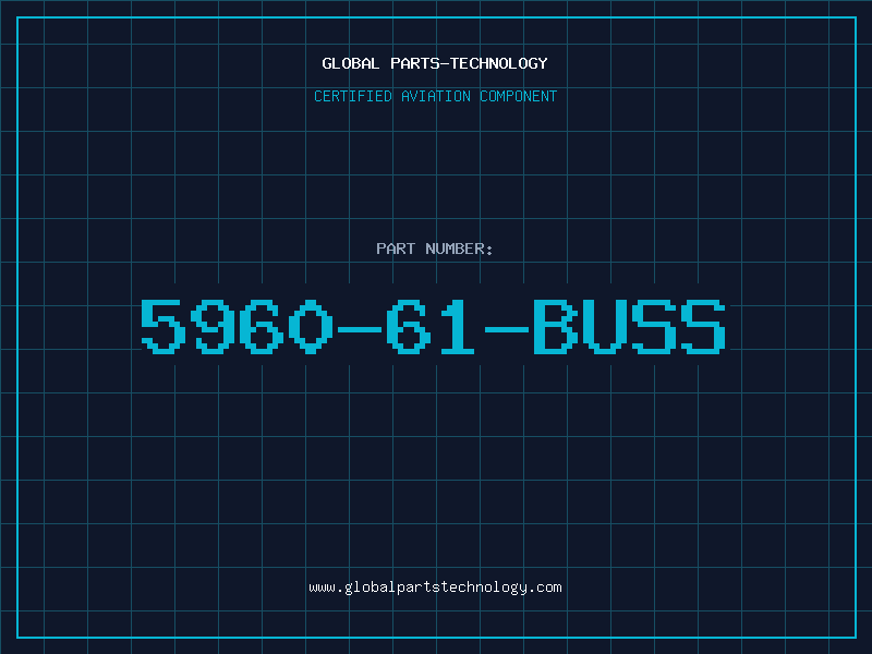 Aviation Part 5960-61-BUSS