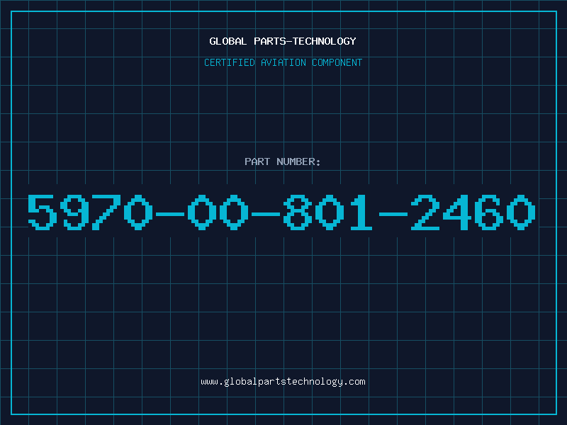 Aviation Part 5970-00-801-2460