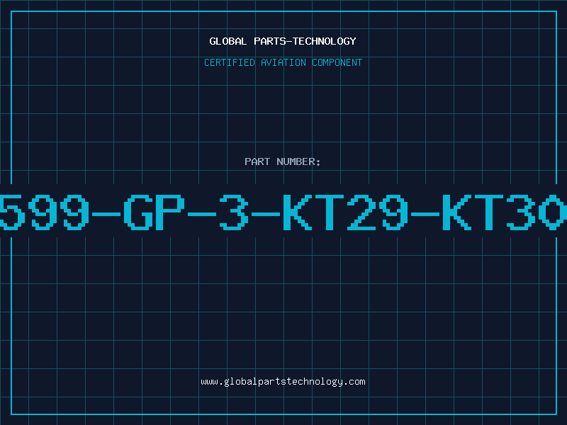 Aviation Part 599-GP-3-KT29-KT30