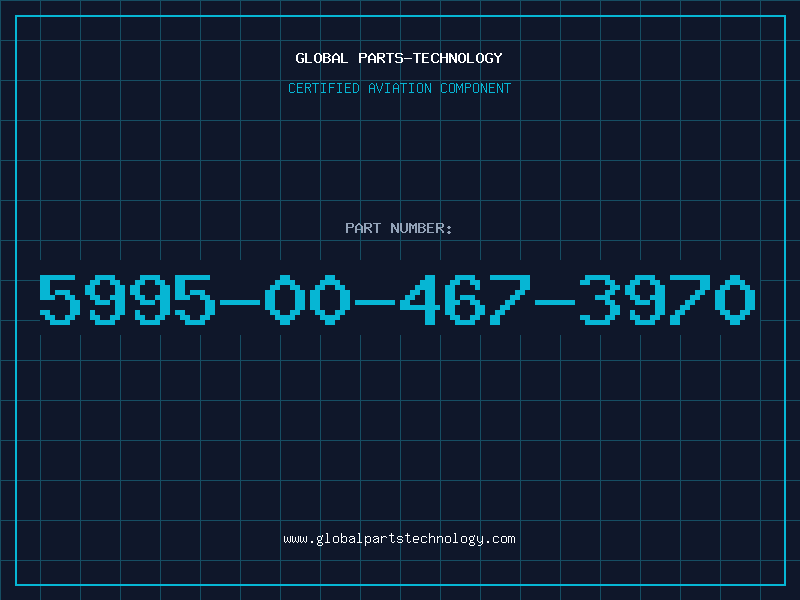 Aviation Part 5995-00-467-3970
