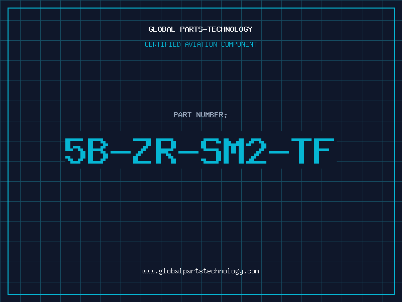 Aviation Part 5B-ZR-SM2-TF