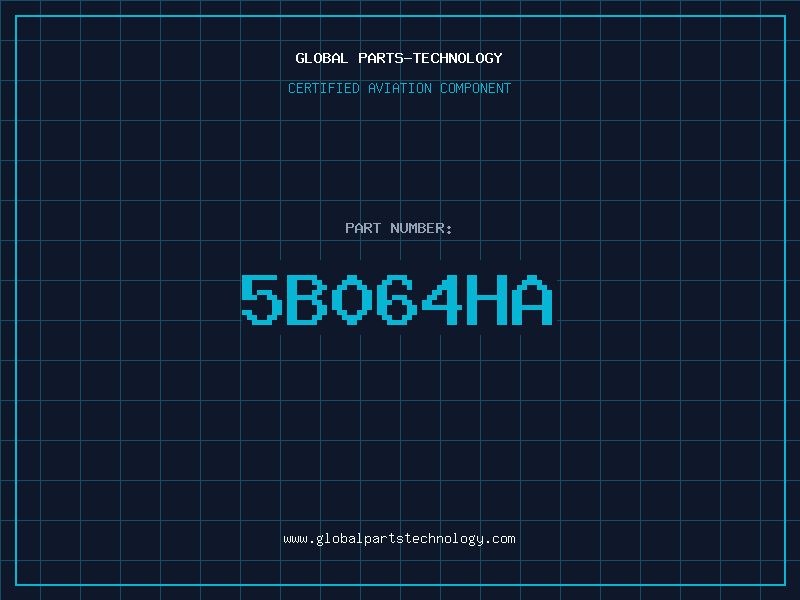 Aviation Part 5B064HA