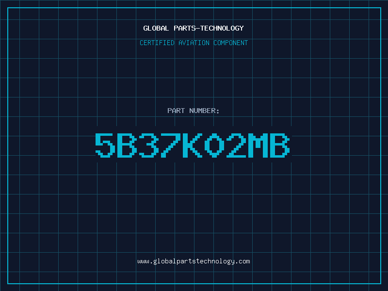 Aviation Part 5B37K02MB