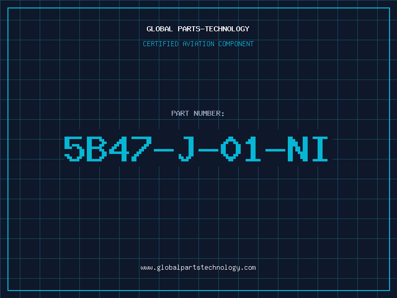 Aviation Part 5B47-J-01-NI