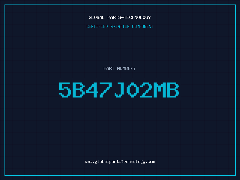 Aviation Part 5B47J02MB
