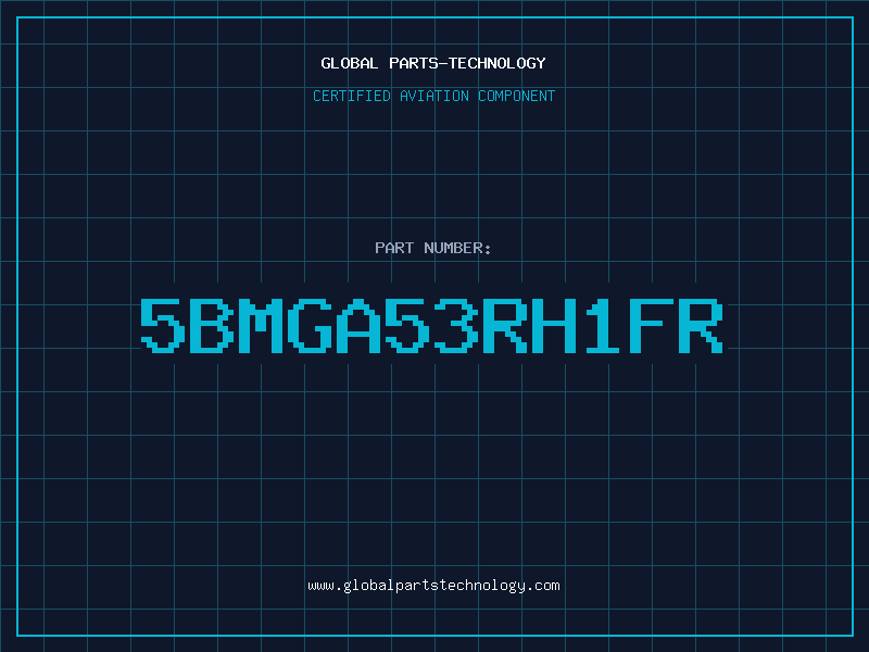 Aviation Part 5BMGA53RH1FR
