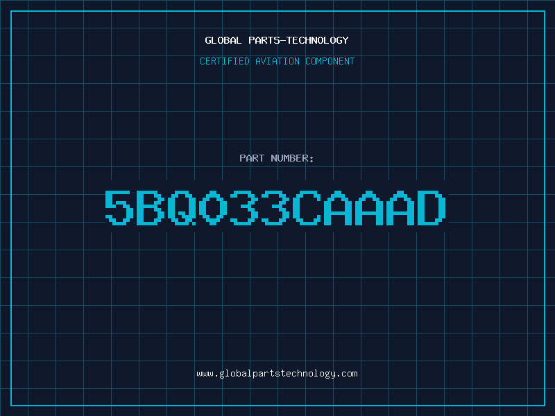 Aviation Part 5BQ033CAAAD
