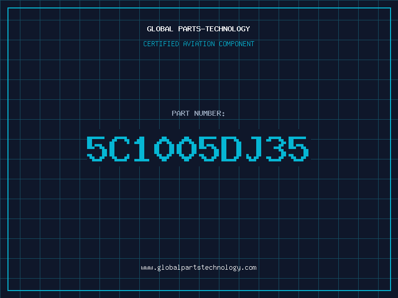 Aviation Part 5C1005DJ35