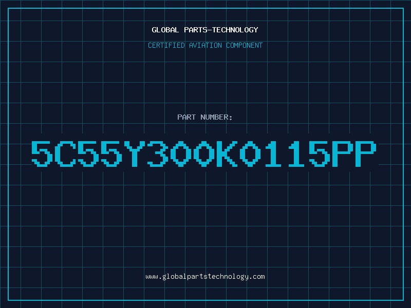 Aviation Part 5C55Y300K0115PP