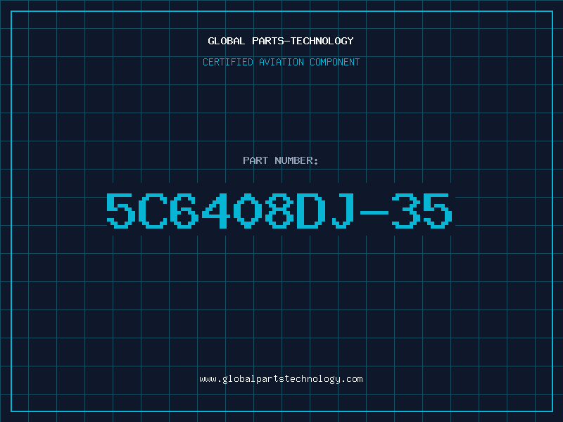 Aviation Part 5C6408DJ-35
