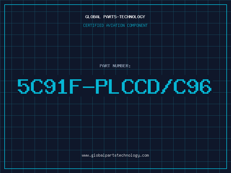 Aviation Part 5C91F-PLCCD/C96