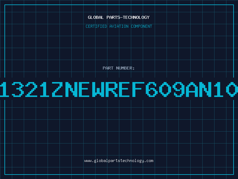 Aviation Part 5CB1321ZNEWREF609AN1053Z