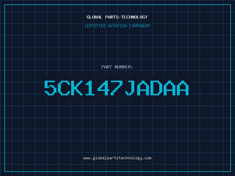 Aviation Part 5CK147JADAA