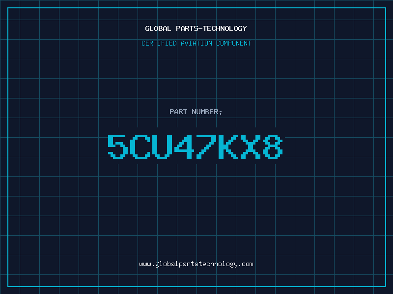 Aviation Part 5CU47KX8