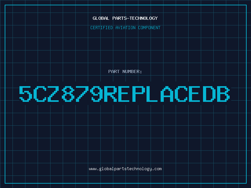 Aviation Part 5CZ879REPLACEDB