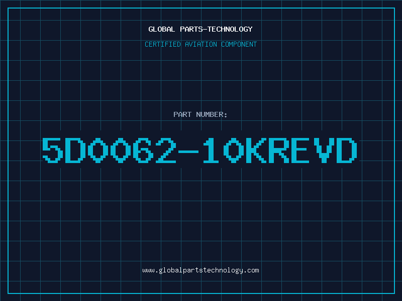 Aviation Part 5D0062-10KREVD