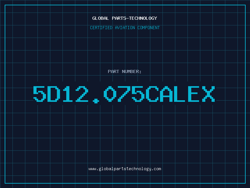 Aviation Part 5D12.075CALEX