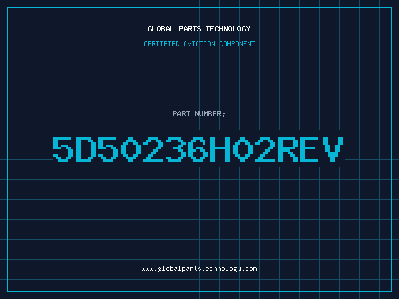 Aviation Part 5D50236H02REV