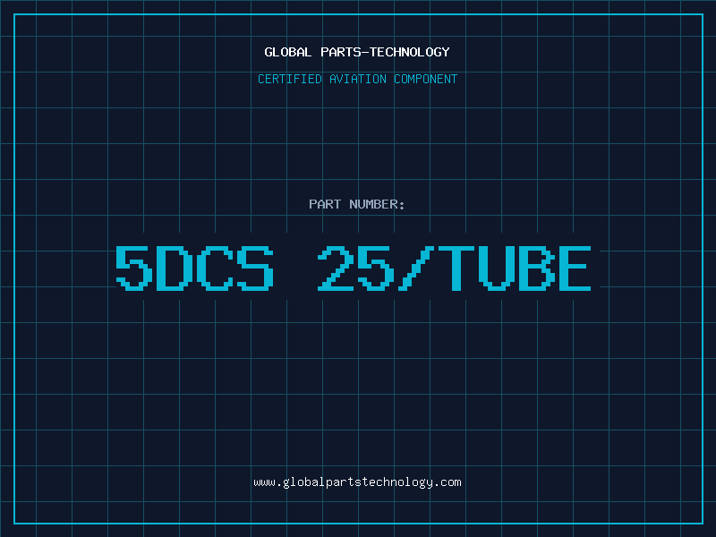 Aviation Part 5DCS 25/TUBE
