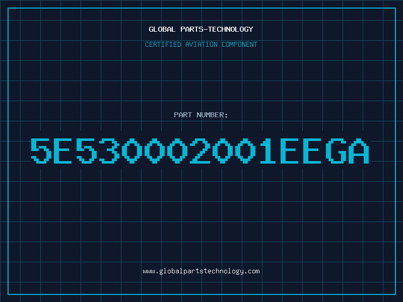 Aviation Part 5E530002001EEGA