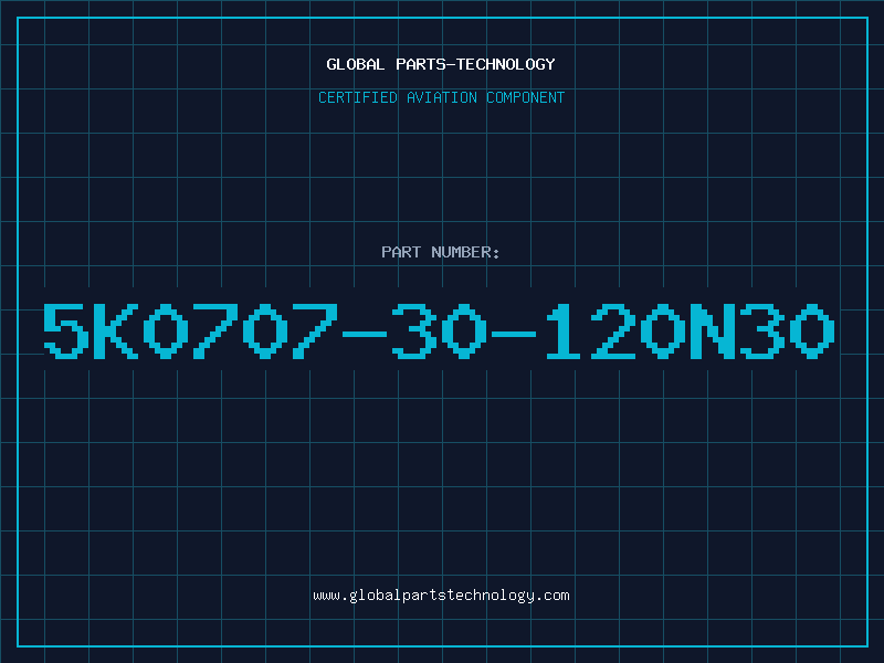 Aviation Part 5K0707-30-120N30
