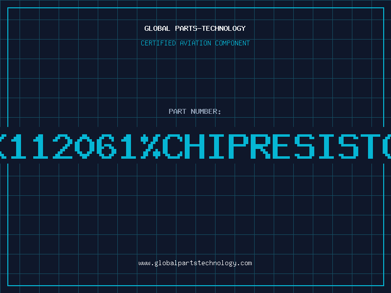 Aviation Part 5K112061%CHIPRESISTOR