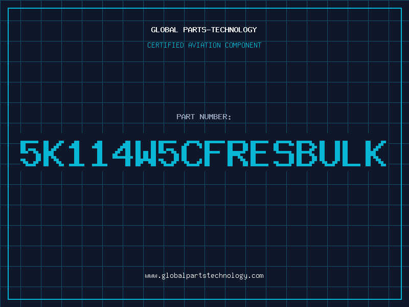 Aviation Part 5K114W5CFRESBULK