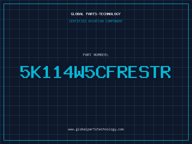 Aviation Part 5K114W5CFRESTR