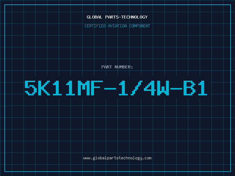 Aviation Part 5K11MF-1/4W-B1