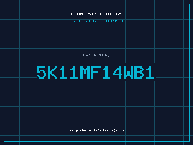 Aviation Part 5K11MF14WB1