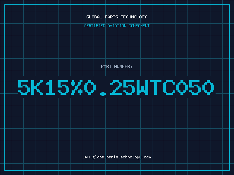 Aviation Part 5K15%0.25WTC050