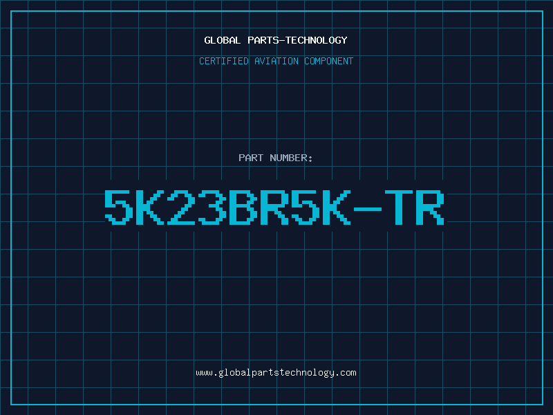 Aviation Part 5K23BR5K-TR